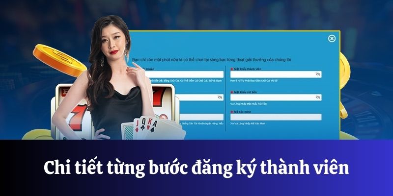 Chi tiết từng bước đăng ký thành viên